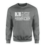 football dad horizontal flag on a sweatshirt with a white graphic