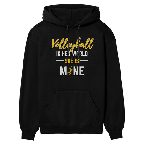 Volleyball Is Her World, She Is Mine on a Hoodie