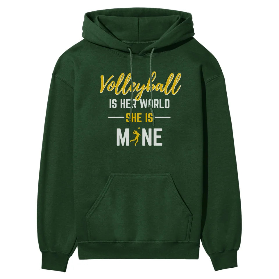 Volleyball Is Her World, She Is Mine on a Hoodie