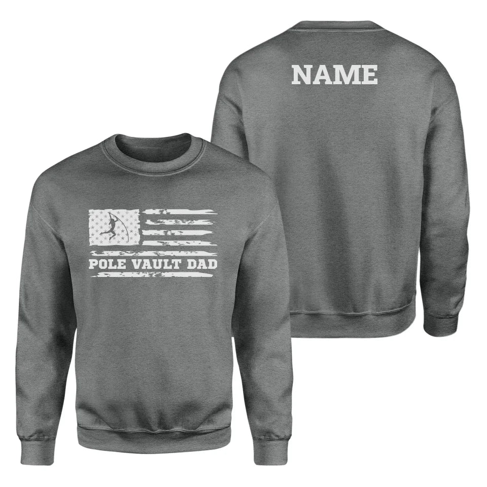 Pole Vault Dad Horizontal Flag With Pole Vaulter Name on a Sweatshirt with a White Graphic