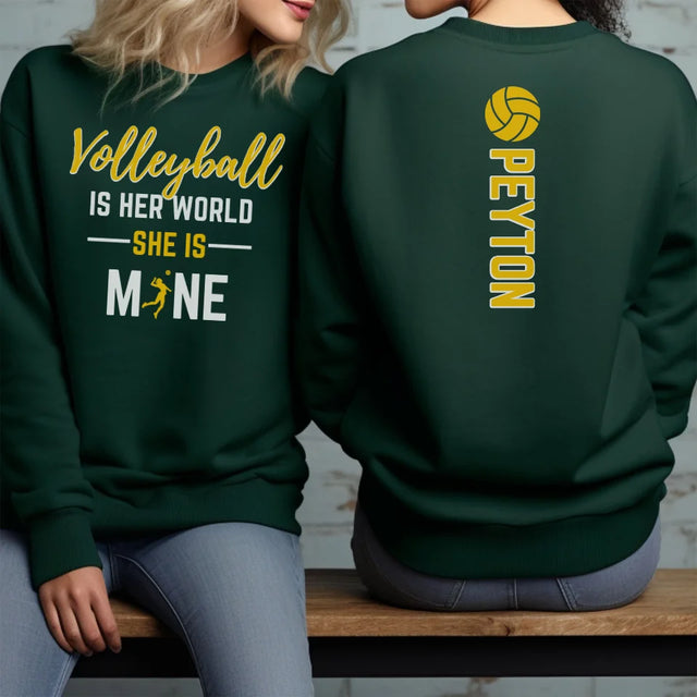 Volleyball Is Her World, She Is Mine With Volleyball Player Name on a Sweatshirt