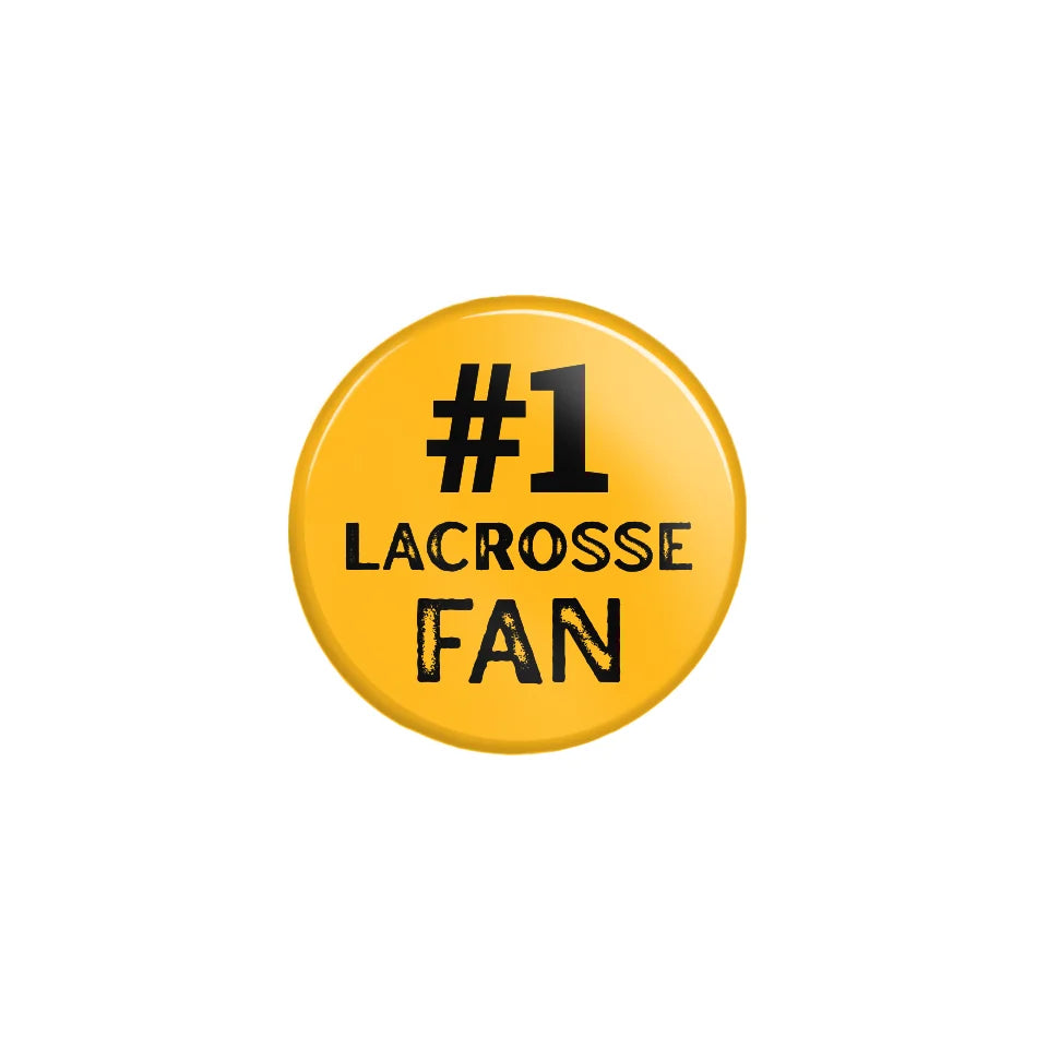 Personalized #1 Lacrosse Fan on a Button