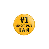 Personalized #1 Shot put Fan on a Button