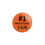 Personalized #1 Wrestling Fan on a Button