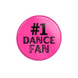 Personalized #1 Dance Fan on a Button