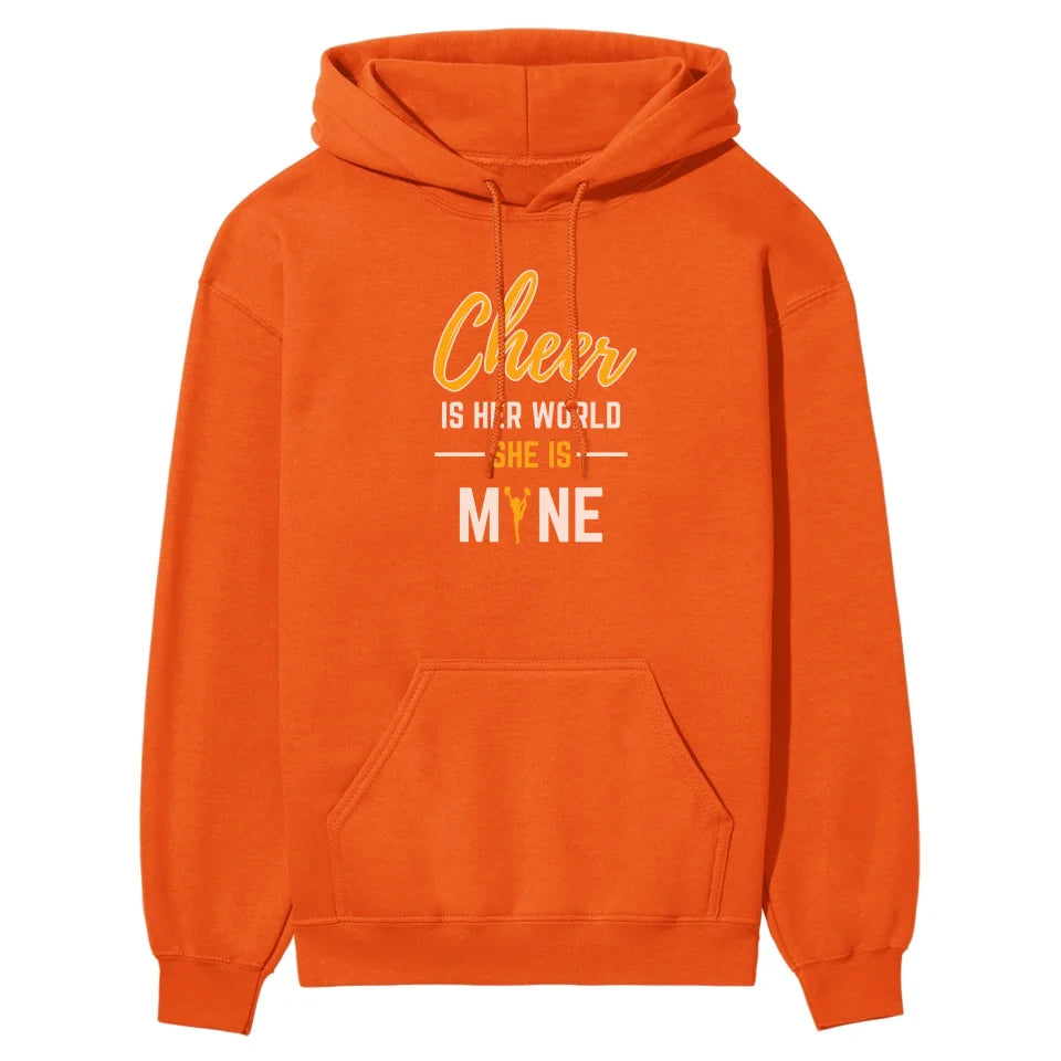 Cheer Is Her World, She Is Mine on a Hoodie