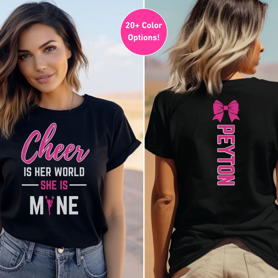 Cheer Is Her World, She Is Mine With Cheerleader Name on a Unisex T-Shirt