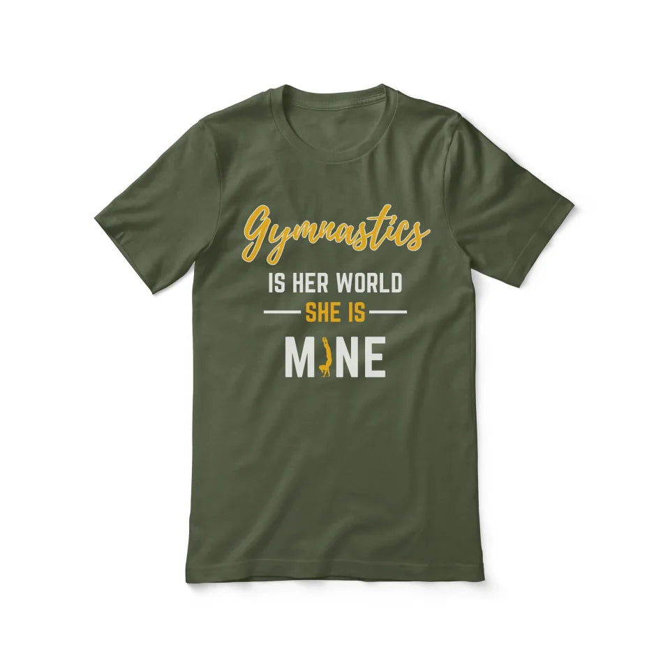 Gymnastics Is Her World, She Is Mine on a Unisex T-Shirt