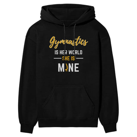 Gymnastics Is Her World, She Is Mine on a Hoodie