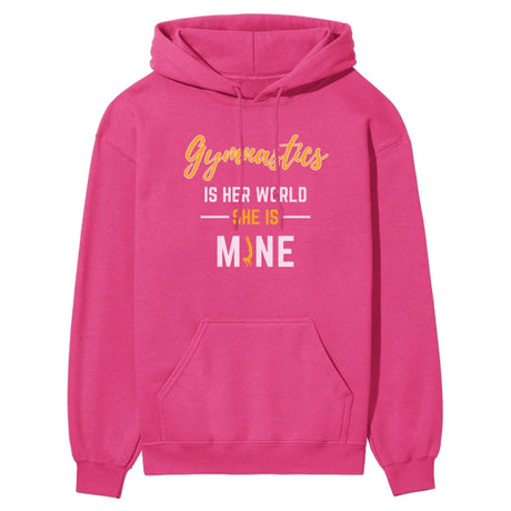 Gymnastics Is Her World, She Is Mine on a Hoodie