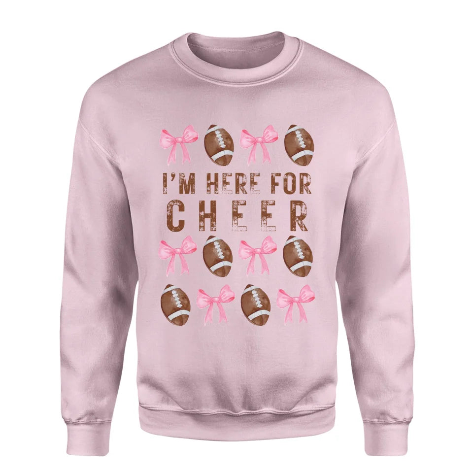 I'm Here for Cheer on a Sweatshirt