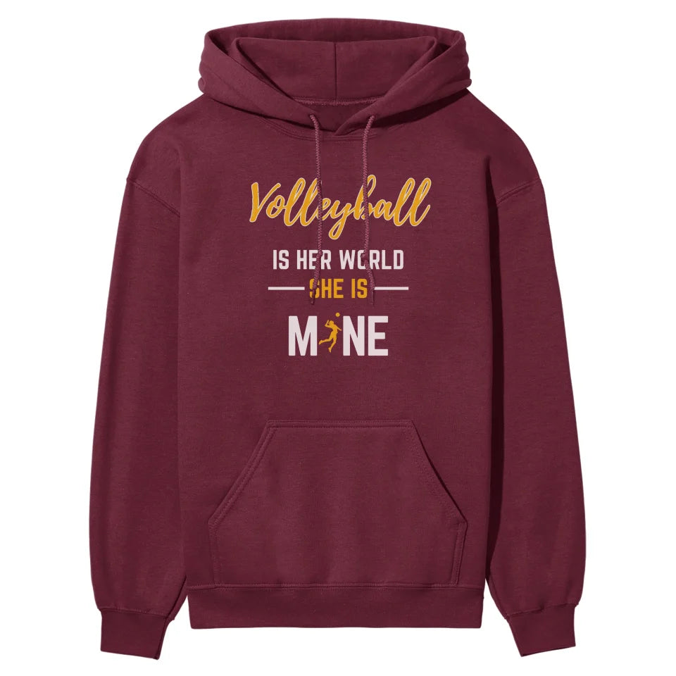 Volleyball Is Her World, She Is Mine on a Hoodie