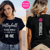 Volleyball Is Her World, She Is Mine With Volleyball Player Name on a Unisex T-Shirt