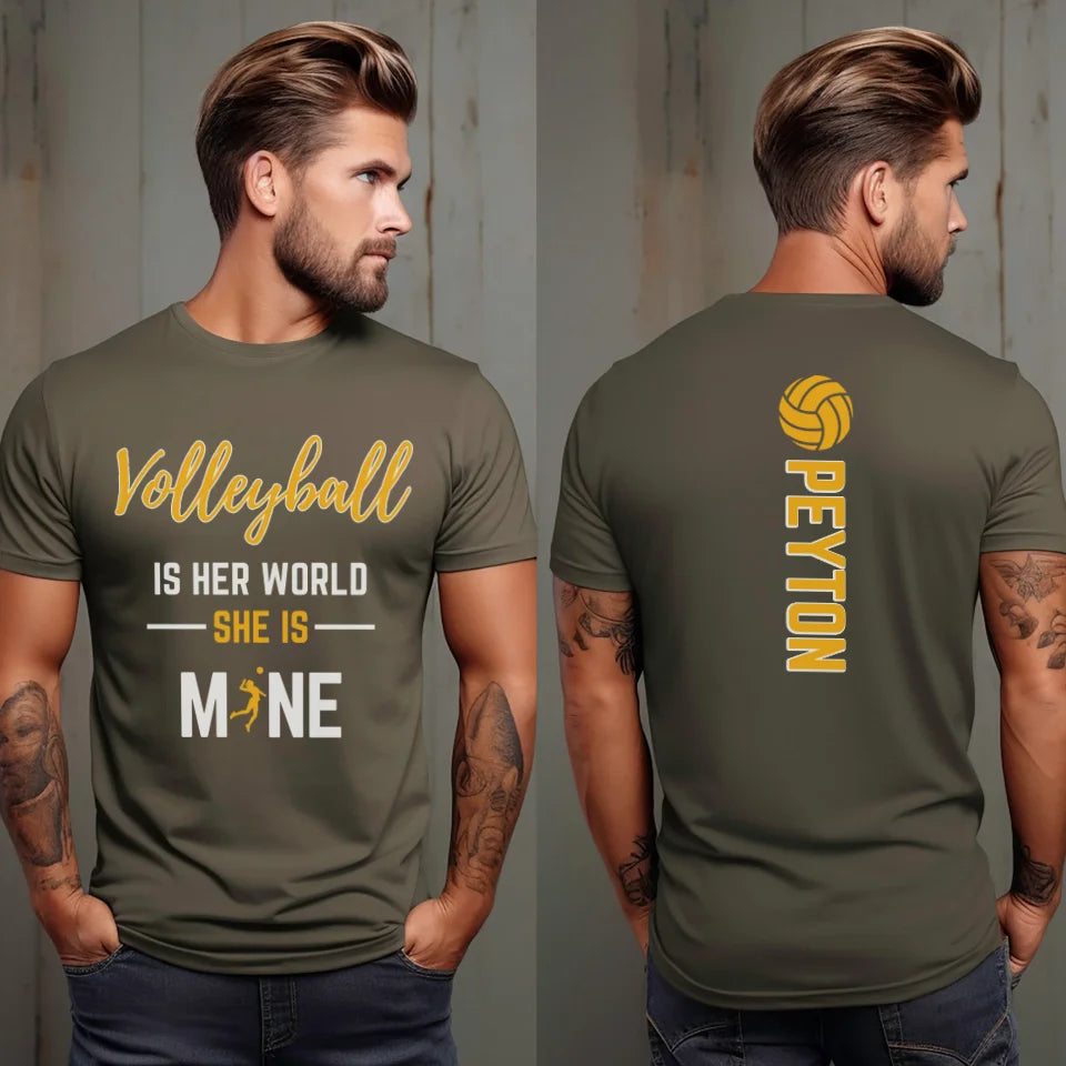 Volleyball Is Her World, She Is Mine With Volleyball Player Name on a Unisex T-Shirt