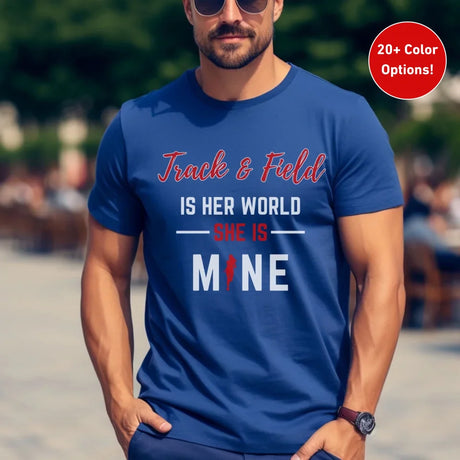 Sprint Is Her World, She Is Mine on a Unisex T-Shirt