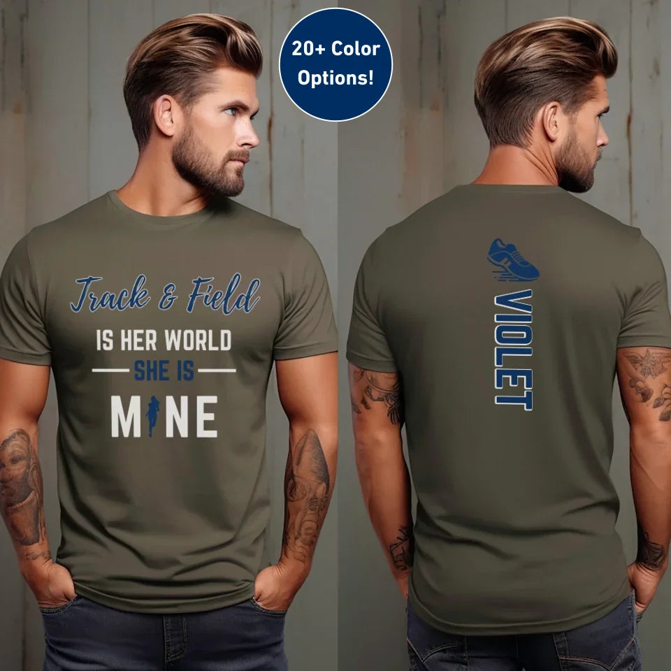 Sprint Is Her World, She Is Mine With Sprinter Name on a Unisex T-Shirt