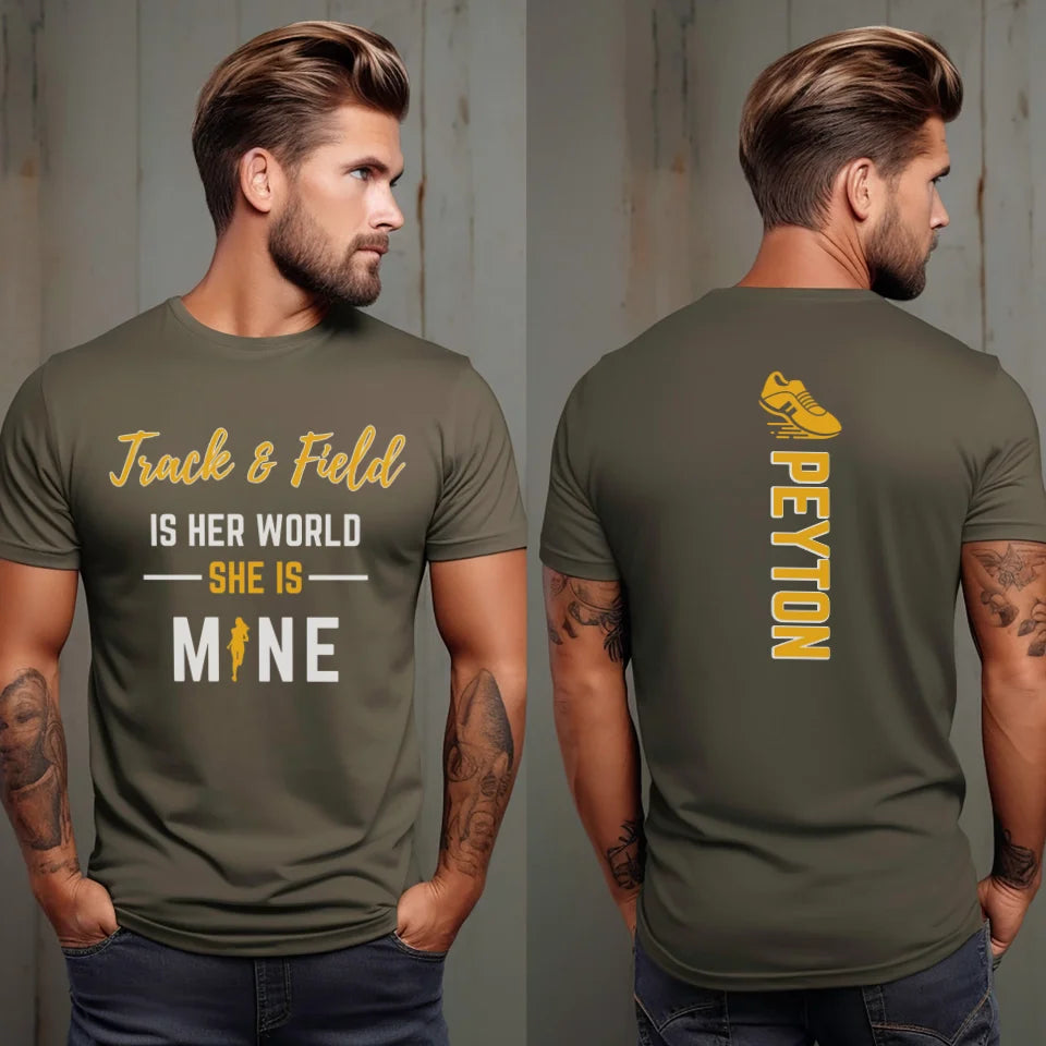 Sprint Is Her World, She Is Mine With Sprinter Name on a Unisex T-Shirt