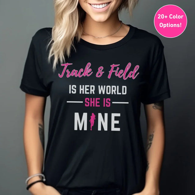 Shot put Is Her World, She Is Mine on a Unisex T-Shirt