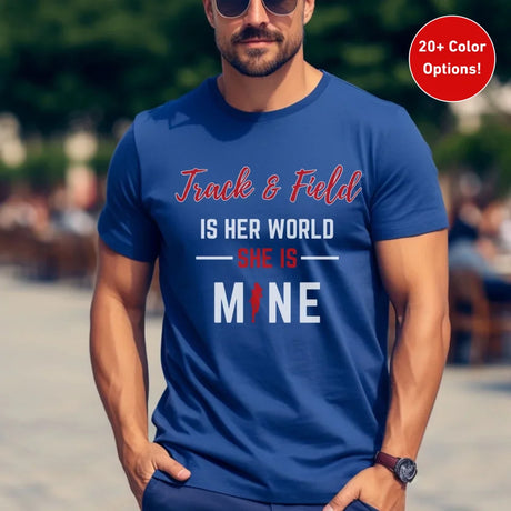 Pole Vault Is Her World, She Is Mine on a Unisex T-Shirt