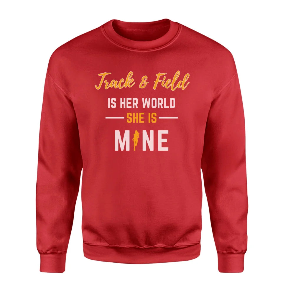 Javelin Is Her World, She Is Mine on a Sweatshirt