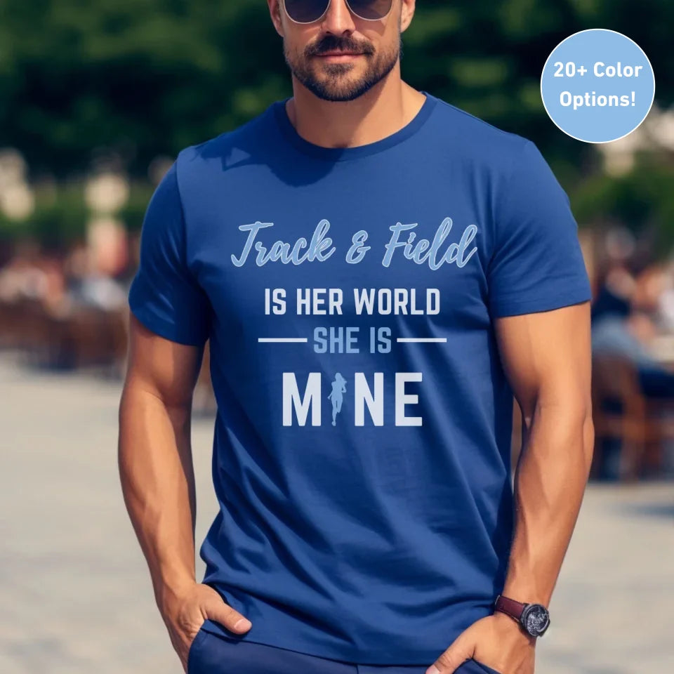 Javelin Is Her World, She Is Mine on a Unisex T-Shirt