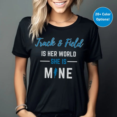 Hurdles Is Her World, She Is Mine on a Unisex T-Shirt