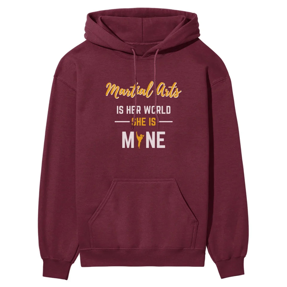 Martial Arts Is Her World, She Is Mine on a Hoodie