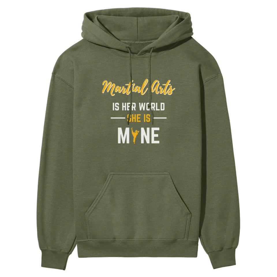 Martial Arts Is Her World, She Is Mine on a Hoodie