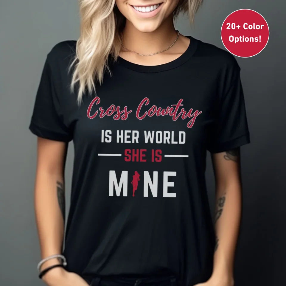 Cross Country Is Her World, She Is Mine on a Unisex T-Shirt