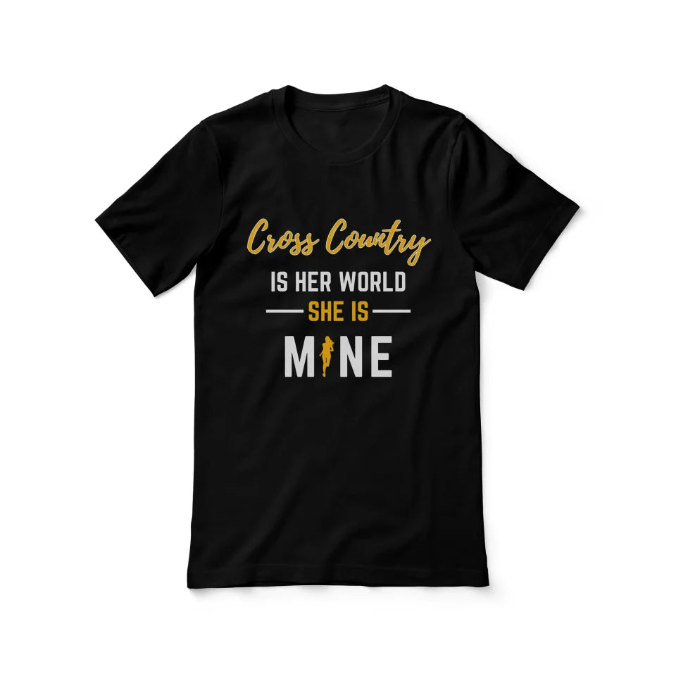 Cross Country Is Her World, She Is Mine on a Unisex T-Shirt