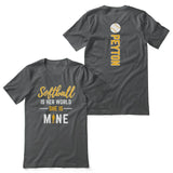 Softball Is Her World, She Is Mine With Softball Player Name on a Unisex T-Shirt