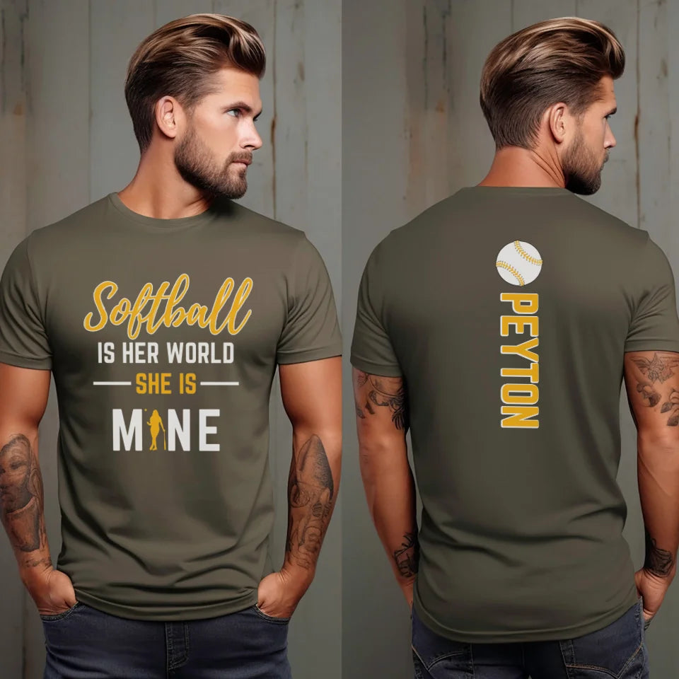 Softball Is Her World, She Is Mine With Softball Player Name on a Unisex T-Shirt