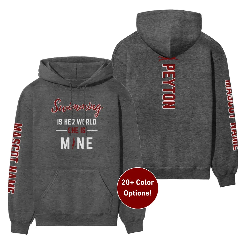 Swimming Is Her World, She Is Mine With Swimmer Name And Custom Sleeve on a Hoodie