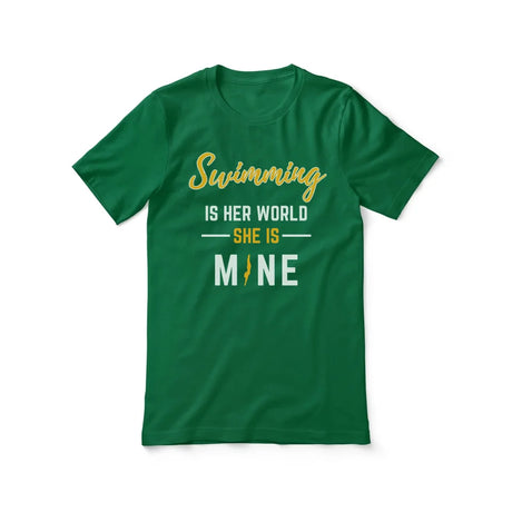 Swimming Is Her World, She Is Mine on a Unisex T-Shirt