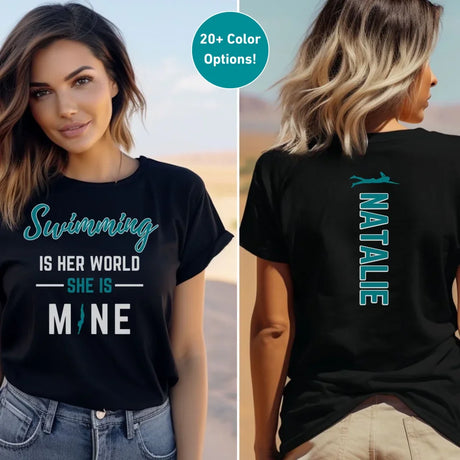 Swimming Is Her World, She Is Mine With Swimmer Name on a Unisex T-Shirt