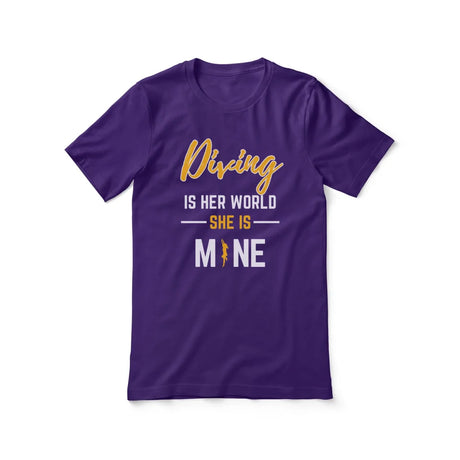 Diving Is Her World, She Is Mine on a Unisex T-Shirt