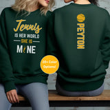 Tennis Is Her World, She Is Mine With Tennis Player Name on a Sweatshirt