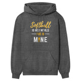 Softball Is Her World, She Is Mine on a Hoodie