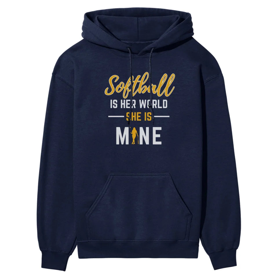 Softball Is Her World, She Is Mine on a Hoodie