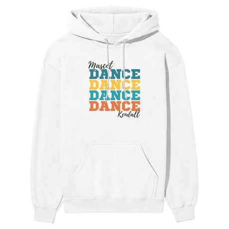 Personalized Dance Dance Dance on a Hoodie With Mascot and Dancer Name on a Hoodie