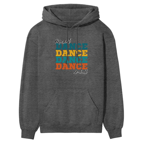 Personalized Dance Dance Dance on a Hoodie With Mascot and Dancer Name on a Hoodie