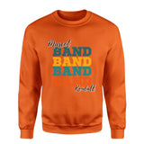 Personalized Band Band Band on a Sweatshirt With Mascot and Musician Name on a Sweatshirt