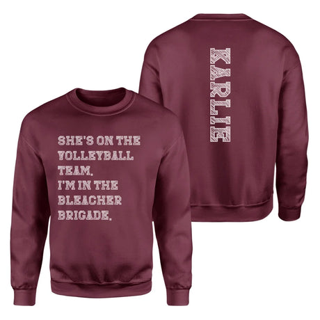 They're a Volleyball Player And I'm In The Bleacher Brigade with Volleyball Player Name on a Sweatshirt