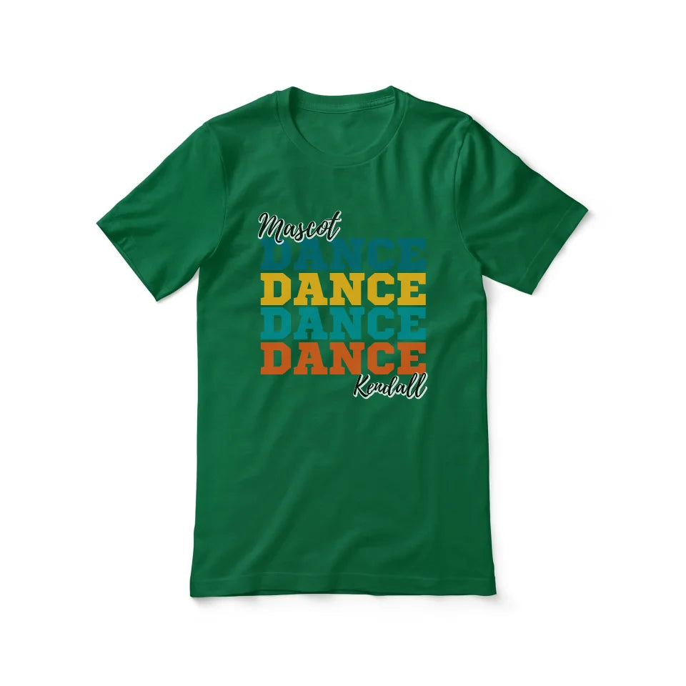 Personalized Dance Dance Dance Shirt With Mascot and Dancer Name on a Unisex T-Shirt