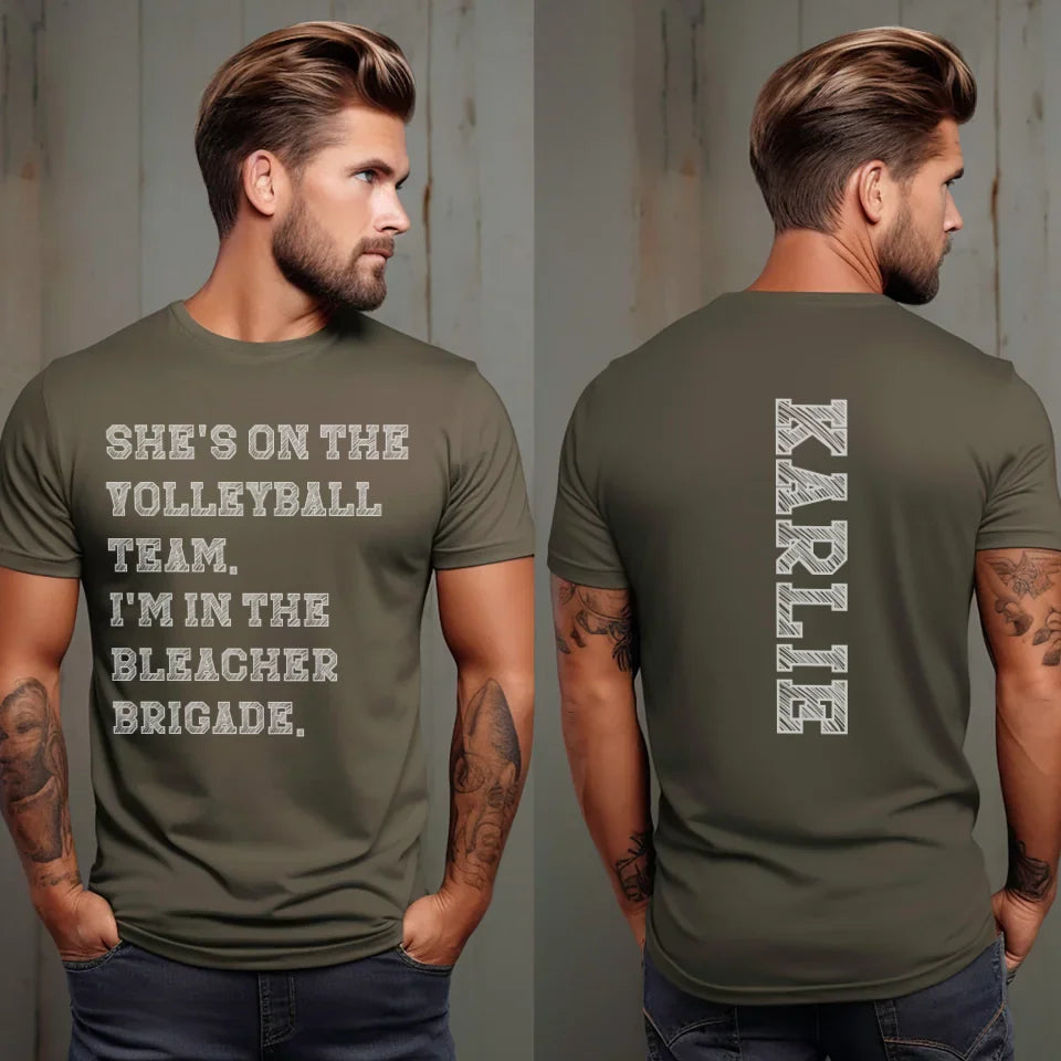 They're a Volleyball Player And I'm In The Bleacher Brigade with Volleyball Player Name on a Unisex T-Shirt