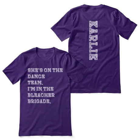 They're a Dancer And I'm In The Bleacher Brigade with Dancer Name on a Unisex T-Shirt