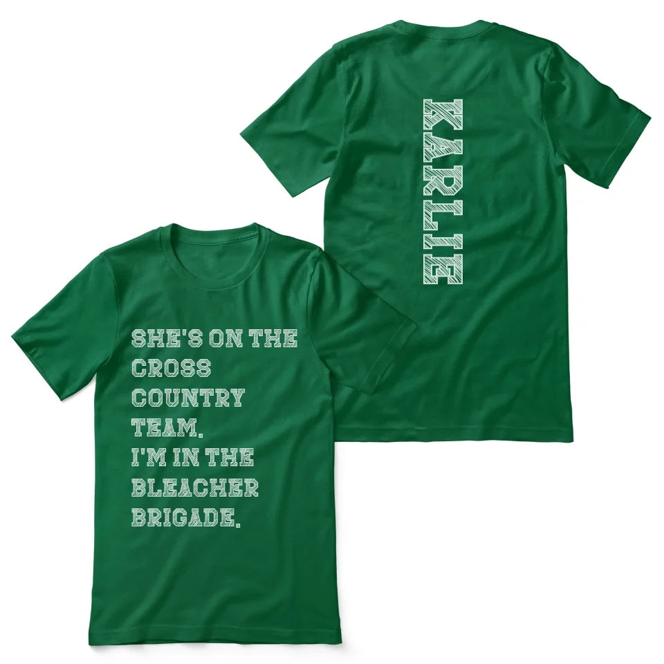 They're a Cross Country Runner And I'm In The Bleacher Brigade with Cross Country Runner Name on a Unisex T-Shirt