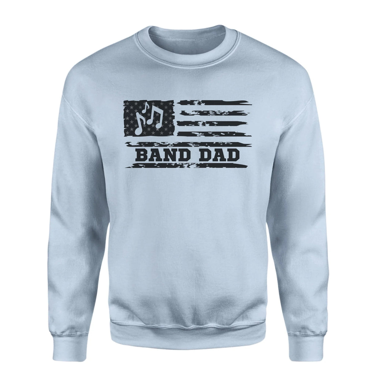 Band Dad Horizontal Flag on a Sweatshirt with a Black Graphic