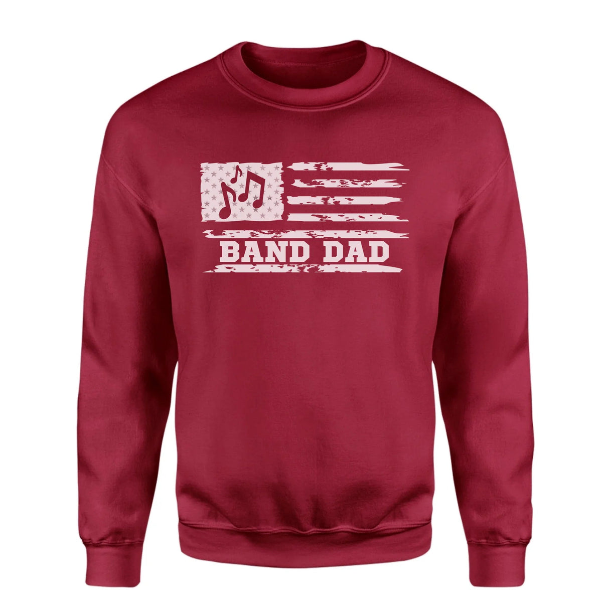 Band Dad Horizontal Flag on a Sweatshirt with a White Graphic
