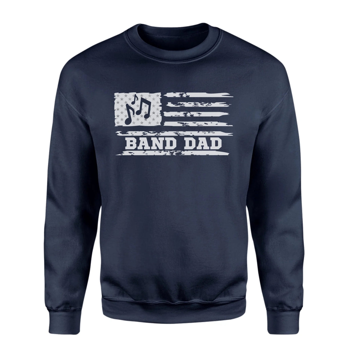 Band Dad Horizontal Flag on a Sweatshirt with a White Graphic